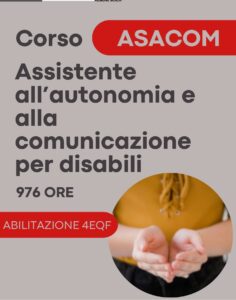 Corso ASACOM – assistenza all’autonomia e alla comunicazione dei disabili